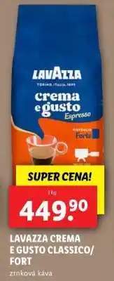 Lidl LAVAZZA CREMA E GUSTO CLASSICO/FORT nabídka