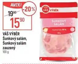 Globus VÁŠ VÝBĚR Šunkový salám, Šunkový salám zauzený nabídka