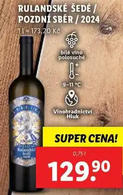 Lidl RULANDSKÉ ŠEDÉ, 0,75 l nabídka