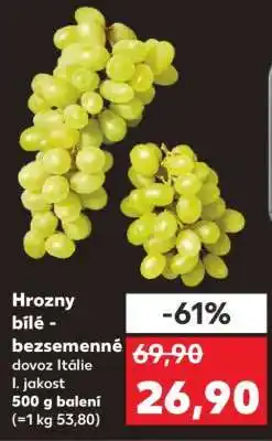 Kaufland Hrozny bílé bezsemenné nabídka