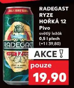 Kaufland Radegast Ryze Hořká 12 nabídka