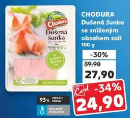 Kaufland CHODURA Dušená šunka se sníženým obsahem soli 100 g nabídka