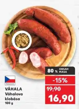 Kaufland VÁHALA Váhalova klobása nabídka