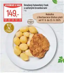 Globus Smažený holandský řízek s vařenými bramborami nabídka