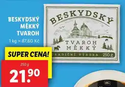 Lidl BESKYDSKÝ MĚKKÝ TVAROH, 250 g nabídka