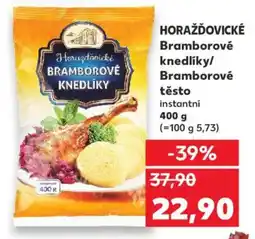 Kaufland HORAŽĎOVICKÉ Bramborové knedlíky/ těsto nabídka