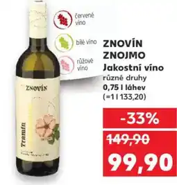 Kaufland ZNOVIN Znojmo Jakostní víno nabídka