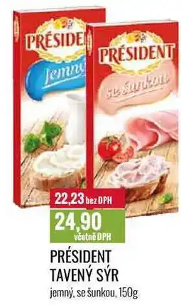 Ratio PRÉSIDENT TAVENÝ SÝR 150g nabídka