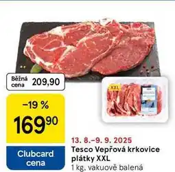 Tesco Tesco Vepřová krkovice plátky XXL, 1 kg nabídka