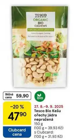 Tesco Tesco Bio Kešu ořechy jádra nepražená, 150 g nabídka