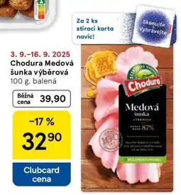 Tesco Chodura MEDOVÁ ŠUNKA VÝBĚROVÁ nabídka