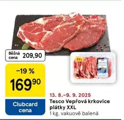 Tesco Tesco Vepřová krkovice plátky XXL nabídka