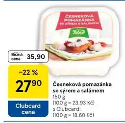 Tesco Česneková pomazánka se sýrem a salámem nabídka
