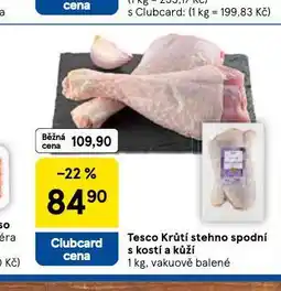 Tesco Krůtí stehno spodní s kostí a kůží nabídka