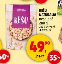 Penny Market KEŠU NATURALIA nesolené, 200 g nabídka