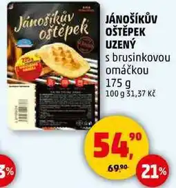 Penny Market JÁNOŠÍKŮV OŠTĚPEK UZENÝ s brusinkovou omáčkou, 175 g nabídka