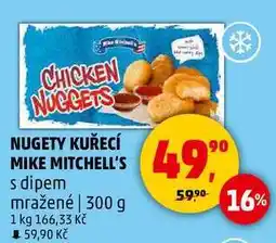 Penny Market NUGETY KUŘECÍ MIKE MITCHELL'S s dipem mražené, 300 g nabídka
