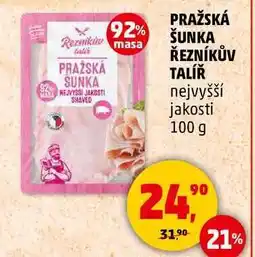 Penny Market PRAŽSKÁ ŠUNKA ŘEZNÍKŮV TALÍŘ nejvyšší jakosti, 100 g nabídka
