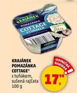 Penny Market KRAJÁNEK POMAZÁNKA COTTAGE s tuňákem, sušená rajčata, 100 g nabídka