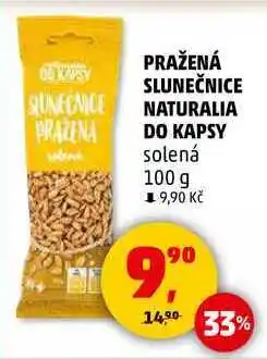 Penny Market PRAŽENÁ SLUNEČNICE NATURALIA PRAZENA DO KAPSY solená, 100 g nabídka