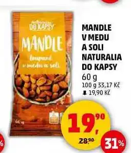 Penny Market MANDLE V MEDU A SOLI NATURALIA DO KAPSY, 60 g nabídka