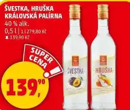 Penny Market ŠVESTKA, HRUŠKA KRÁLOVSKÁ PALÍRNA 40% alk., 0,5 l nabídka