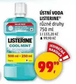 Penny Market ÚSTNÍ VODA LISTERINE různé druhy, 750 ml nabídka