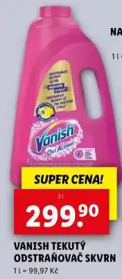 Lidl VANISH TEKUTÝ ODSTRAŇOVAČ SKVRN nabídka