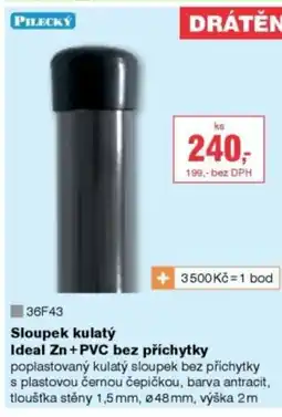 DEK Sloupek kulatý Ideal Zn + PVC bez příchytky nabídka