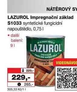 Barvy a laky drogerie LAZUROL Impregnační základ S1033 syntetické fungicidní napouštědlo, 0,75l nabídka