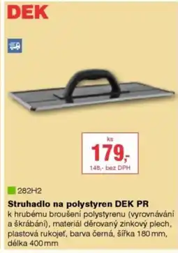 DEK Struhadlo na polystyren DEK PR nabídka