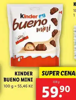 Lidl KINDER BUENO MINI 100 g = 55,46 Kč SUPER CENA! 108 g 59,90 nabídka