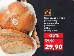 Kaufland Staročeský chléb pšeničnožitný nabídka