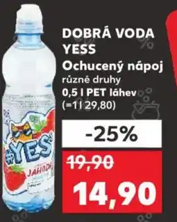 Kaufland DOBRÁ VODA YESS Ochucený nápoj nabídka