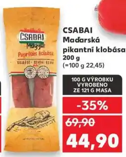 Kaufland CSABAI Maďarská pikantní klobása nabídka