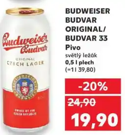 Kaufland BUDWEISER BUDVAR ORIGINAL/ BUDVAR 33 Pivo světlý ležák nabídka