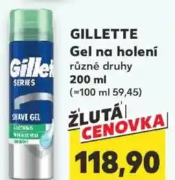 Kaufland GILLETTE Gel na holení nabídka