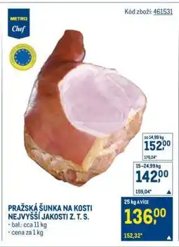 Makro PRAŽSKÁ ŠUNKA NA KOSTI NEJVYŠŠÍ JAKOSTI Z.T.S nabídka