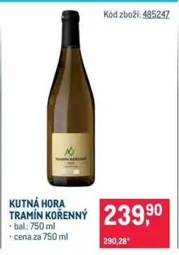 Makro KUTNÁ HORA TRAMÍN KOŘENNÝ nabídka
