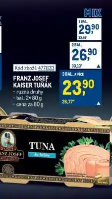Makro FRANZ JOSEF KAISER TUŇÁK nabídka