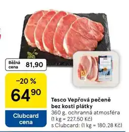 Tesco Tesco Vepřová pečeně bez kosti plátky nabídka