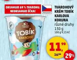 Penny Market TVAROHOVÝ KRÉM TOBÍK KARLOVA KORUNA různé druhy, 130 g nabídka