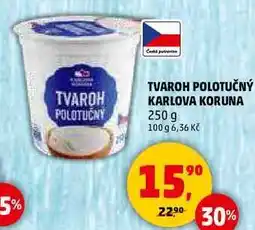 Penny Market TVAROH POLOTUČNÝ KARLOVA KORUNA, 250 g nabídka