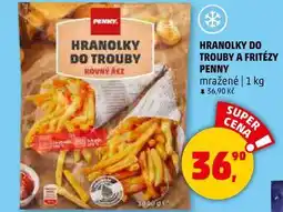 Penny Market HRANOLKY DO TROUBY A FRITÉZY PENNY mražené, 1 kg nabídka