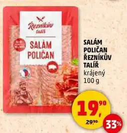 Penny Market SALÁM POLIČAN ŘEZNÍKŮV TALÍŘ krájený, 100 g nabídka