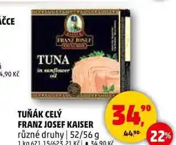 Penny Market TUŇÁK CELÝ FRANZ JOSEF KAISER různé druhy, 52/56 g nabídka