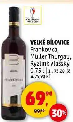 Penny Market VELKÉ BÍLOVICE Frankovka, Müller Thurgau, Ryzlink vlašský, 0,75 l nabídka