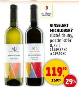 Penny Market VINSELEKT MICHLOVSKÝ různé druhy, pozdní sběr, 0,75 l nabídka