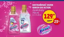 Penny Market ODSTRAŇOVAČ SKVRN VANISH OXI ACTION různé druhy, 750 ml nabídka