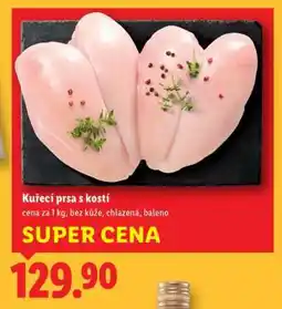 Lidl Kuřecí prsa s kostí nabídka
